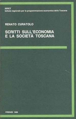 Bild des Verkufers fr Scritti sull'economia e la societ toscana. zum Verkauf von FIRENZELIBRI SRL