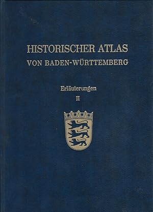 Historischer Atlas von Baden-Württemberg Erläuterungen 2 (VII-XII) (Lieferungen 7-9)
