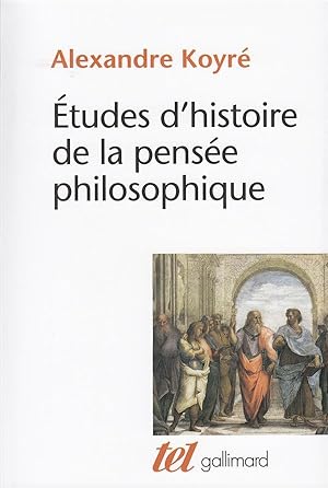 Études d'histoire de la pensée philosophique