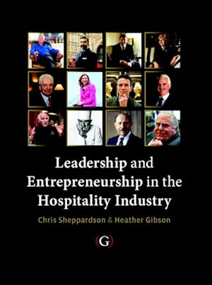 Image du vendeur pour Leadership and Entrepreneurship in the Hospitality Industry mis en vente par GreatBookPrices