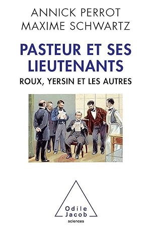 Pasteur et ses lieutenants