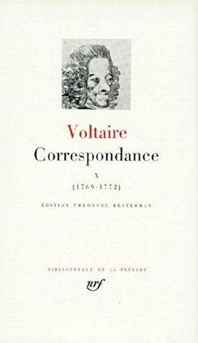 Correspondance / Voltaire. 10. Correspondance. Octobre 1769-juin 1772. Volume : 10