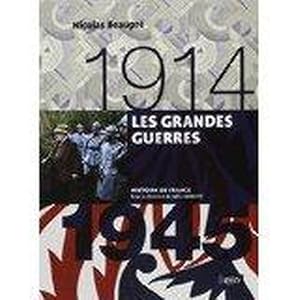 les grandes guerres (1914-1945)