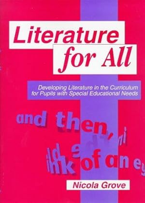 Seller image for Literature for All: Developing Literature in the Curriculum for Pupils with Special Educational Needs: Developing Literature in the Curriculum for Pupils with SEN (Entitlement for All) for sale by WeBuyBooks