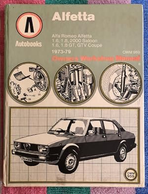 ALFETTA: 1973-79 Owners Workshop Manual