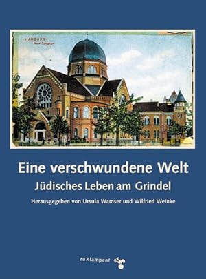 Imagen del vendedor de Eine verschwundene Welt Jdisches Leben am Grindel a la venta por Leipziger Antiquariat