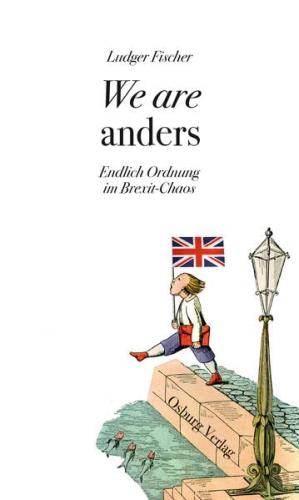 Image du vendeur pour We are anders: Endlich Ordnung im Brexit-Chaos mis en vente par WeBuyBooks