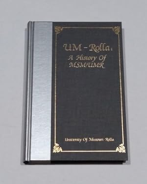 UM-Rolla: A History of MSM/UMR SIGNED