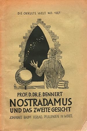 Bild des Verkufers fr Nostradamus und das zweite Gesicht. (= Die Okkulte Welt, Nr. 187). zum Verkauf von Buch von den Driesch