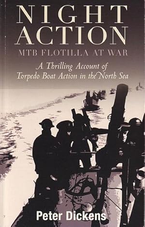 Image du vendeur pour NIGHT ACTION - MTB Flotilla at War mis en vente par Jean-Louis Boglio Maritime Books