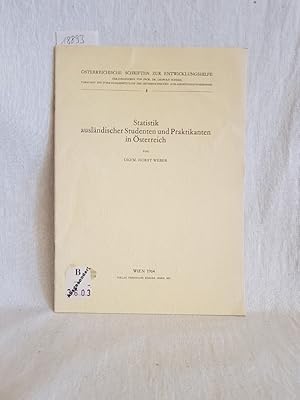 Image du vendeur pour Statistik auslndischer Studenten und Praktikanten in sterreich. (= sterreichische Schriften zur Entwicklungshilfe; 4). mis en vente par Versandantiquariat Waffel-Schrder