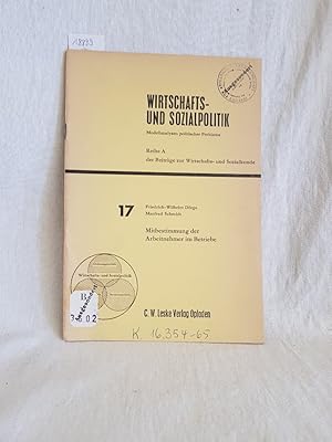 Seller image for Mitbestimmung der Arbeitnehmer im Betriebe. (= Beitrge zur Wirtschafts- und Sozialkunde: Reihe A ; Heft 17). for sale by Versandantiquariat Waffel-Schrder