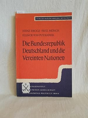 Die Bundesrepublik Deutschland und die Vereinten Nationen. (= Schriften des Forschungsinstituts d...