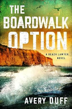 Seller image for The Boardwalk Option: 3 (Beach Lawyer, 3) for sale by WeBuyBooks