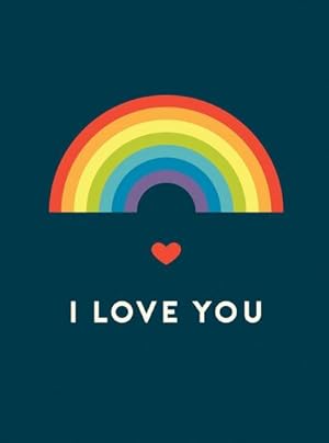 Bild des Verkufers fr I Love You : Romantic Quotes for the LGBTQ+ Community zum Verkauf von Smartbuy