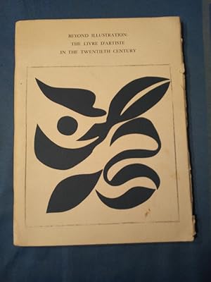 Bild des Verkufers fr Beyond Illustration: The Livre D'artiste in the twentieth century. zum Verkauf von Antiquariat BehnkeBuch