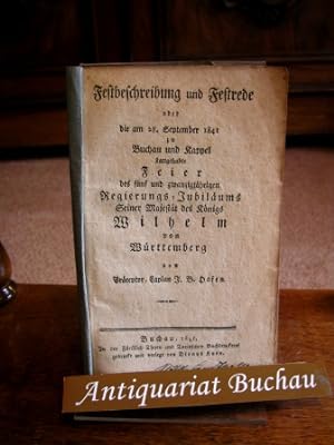 Festbeschreibung und Festrede oder die am 28. September 1841 zu Buchau und Kappel stattgehabte Fe...