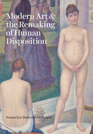Seller image for Modern Art & The Remaking of Human Disposition for sale by GreatBookPrices