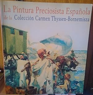 LA PINTURA PRECIOSISTA ESPAÑOLA de la Colección Carmen Thyssen-Bornemisza
