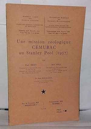 Seller image for Une mission zoologique CEMUBAC au Stanley Pool (1957) for sale by Librairie Albert-Etienne