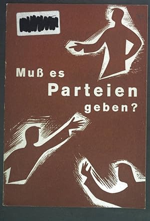 Seller image for Mu es Parteien geben? for sale by books4less (Versandantiquariat Petra Gros GmbH & Co. KG)