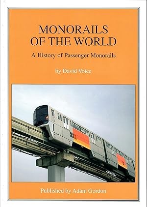 Immagine del venditore per Monorails of the World, A History of Passenger Monorails venduto da Douglas Blades