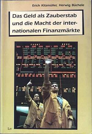 Bild des Verkufers fr Das Geld als Zauberstab und die Macht der internationalen Finanzmrkte. Beitrge zur mimetischen Theorie ; Bd. 18 zum Verkauf von books4less (Versandantiquariat Petra Gros GmbH & Co. KG)