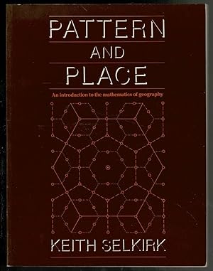 Seller image for Pattern and Place: An introduction to the mathematics of geography for sale by Lazy Letters Books