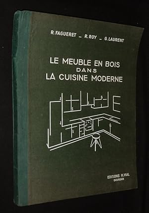 Bild des Verkufers fr Le Meuble en bois dans la cuisine moderne zum Verkauf von Abraxas-libris