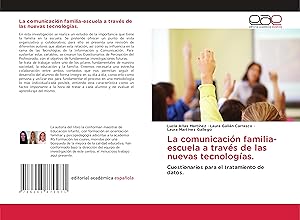 Bild des Verkufers fr La comunicacin familia-escuela a travs de las nuevas tecnologas. zum Verkauf von moluna