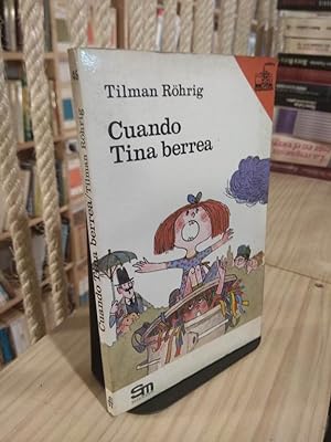 Bild des Verkufers fr Cuando Tina berrea zum Verkauf von Libros Antuano