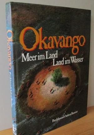 Seller image for Okavango - Meer im Land - Land im Wasser for sale by Versandantiquariat Gebraucht und Selten