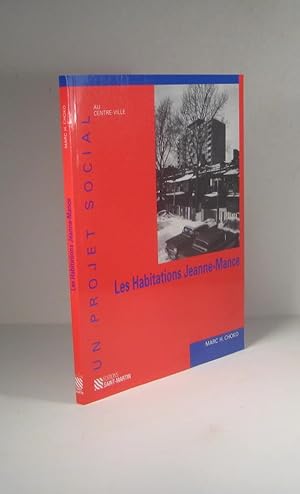 Seller image for Les Habitations Jeanne-Mance. Un projet social au centre-ville for sale by Guy de Grosbois