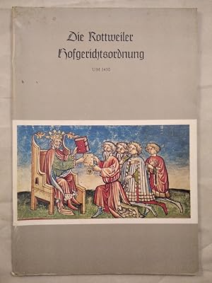 Bild des Verkufers fr Die Rottweiler Hofgerichtsordnung um 1430. zum Verkauf von KULTur-Antiquariat