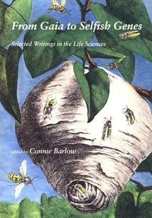 Bild des Verkufers fr From Gaia to Selfish Genes: Selected Writings in the Life Sciences (The MIT Press) zum Verkauf von WeBuyBooks
