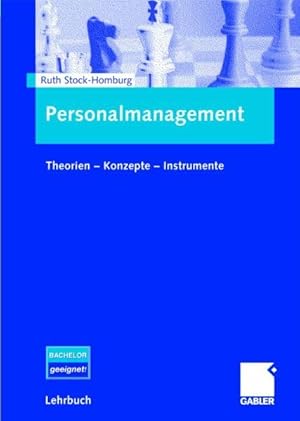 Bild des Verkufers fr Personalmanagement : Theorien - Konzepte - Instrumente. Lehrbuch. zum Verkauf von Antiquariat Thomas Haker GmbH & Co. KG