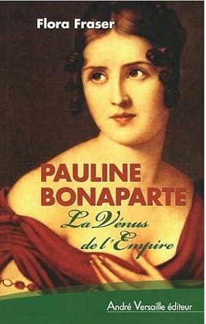 Seller image for Pauline Bonaparte : La Vnus de l'Empire for sale by JLG_livres anciens et modernes