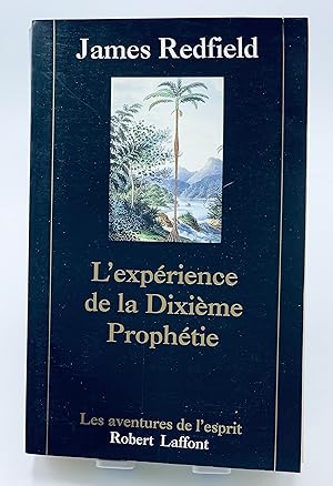 Seller image for La Prophtie des Andes, tome 4 : L'Exprience de la Dixime Prophtie for sale by Lioudalivre