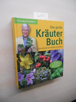 Das große Kräuterbuch. Die Heilkraft der Kräuter & Gewürze.