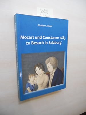 Bild des Verkufers fr Mozart und Constanze 1783 zu Besuch in Salzburg. zum Verkauf von Klaus Ennsthaler - Mister Book