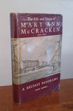 The life and times of Mary Ann McCracken, 1770-1866: a Belfast panorama