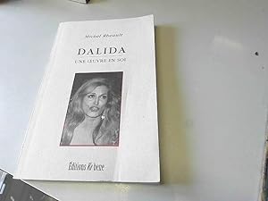 Imagen del vendedor de Dalida. Une oeuvre en soi a la venta por JLG_livres anciens et modernes