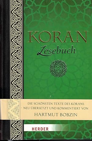 Seller image for KoranLeseBuch: Die schnsten Texte des Koran. Neu bersetzt und kommentiert von Hartmut Bobzin for sale by Paderbuch e.Kfm. Inh. Ralf R. Eichmann