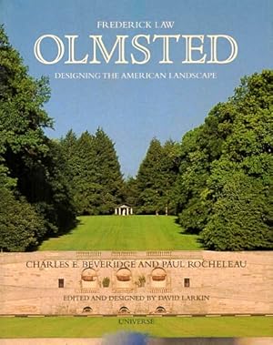 Frederick Law Olmsted: Designing the American Landscape