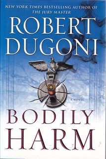 Bodily Harm: A Novel