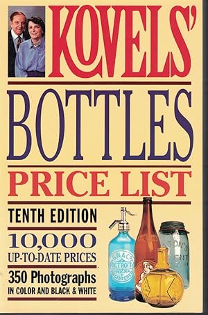 Seller image for Kovels' Bottles Price List 10th Edition for sale by Ye Old Bookworm