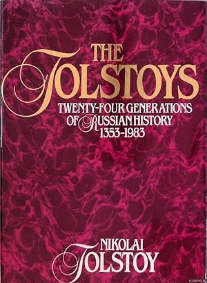 Immagine del venditore per The Tolstoys: Twenty-Four Generations of Russian History 1353-1983 venduto da Klondyke