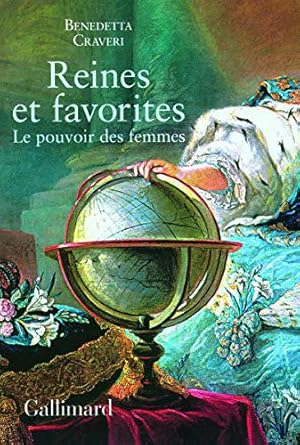 Seller image for Reines et favorites: Le pouvoir des femmes for sale by JLG_livres anciens et modernes