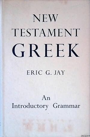 Image du vendeur pour New testament Greek. An Introductory Grammar mis en vente par Klondyke