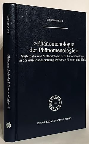 Immagine del venditore per Phnomenologie der Phnomenologie. Systematik und Methodologie der Phnomenologie in der Auseinandersetzung zwischen Husserl und Fink. venduto da Thomas Dorn, ABAA